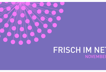 Frisch im Netz – November 2013