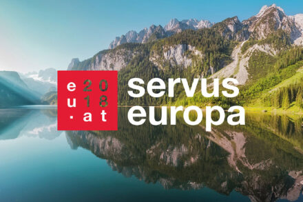 EU-Ratspräsidentschaft Österreich 2018 – Servus Europa