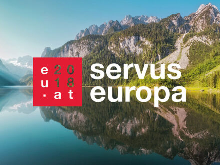 EU-Ratspräsidentschaft Österreich 2018 – Servus Europa