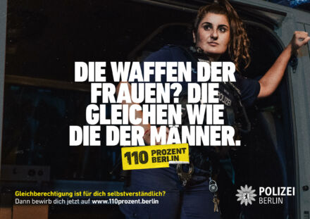 „110 Prozent Berlin“ – Kampagne der Polizei Berlin – Die Waffen der Frauen, Quelle: Polizei Berlin