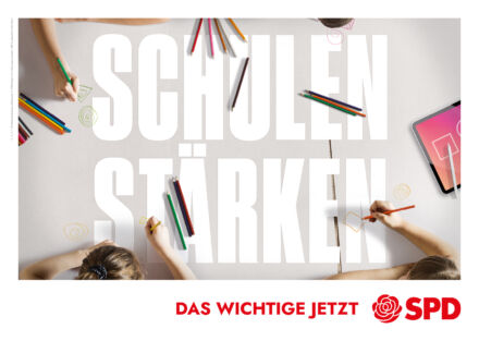 Landtagswahl Baden-Württemberg 2021 SPD – Plakat: Schulen stärken, Quelle: SPD Baden-Württemberg