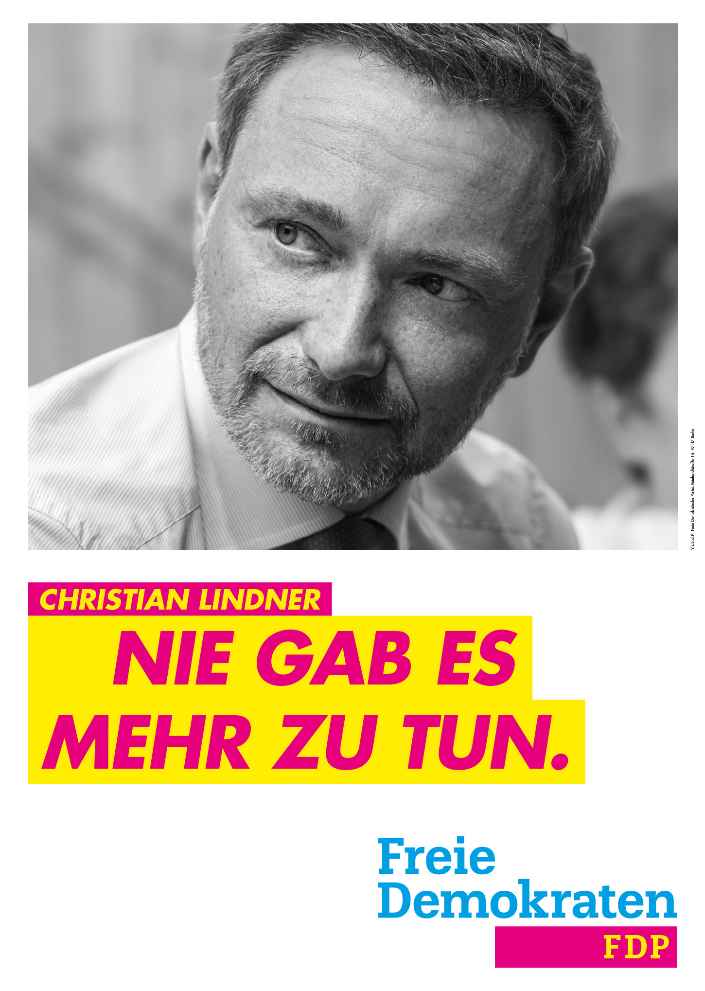 FDP Plakat Bundestagswahl 2021 – Nie gab es mehr zu tun